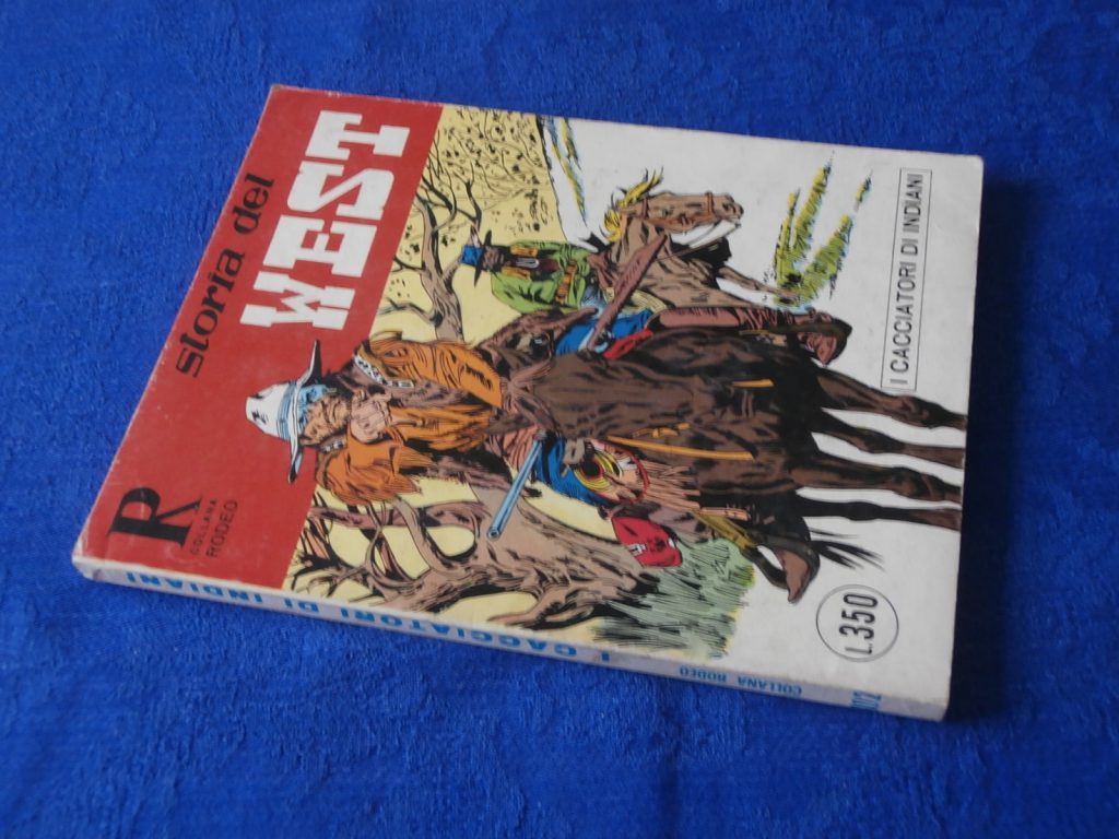 COLLANA RODEO numero 102 PRIMA EDIZIONE STORIA DEL WEST