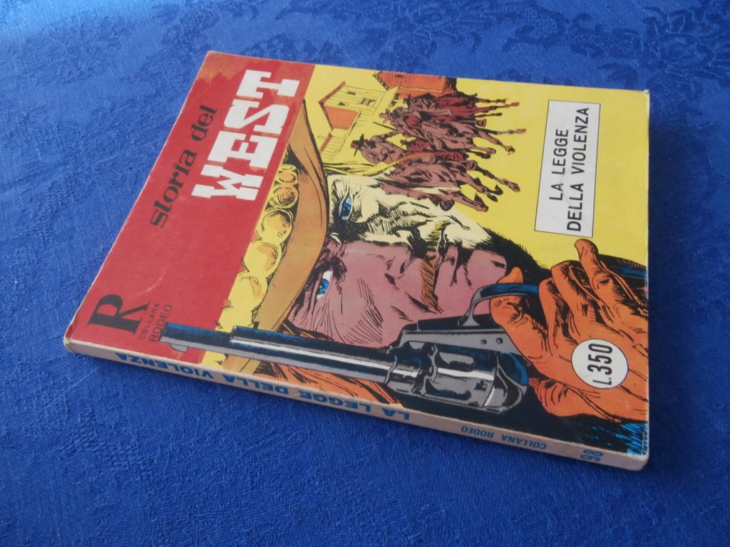 COLLANA RODEO numero 98 PRIMA EDIZIONE STORIA DEL WEST